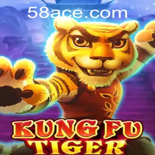 KungFuTiger: A Thrilling Gaming Experience with ACE58.COM