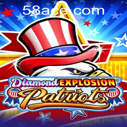 DiamondExplosionPatriots: A Thrilling Game Revolutionizing Entertainment