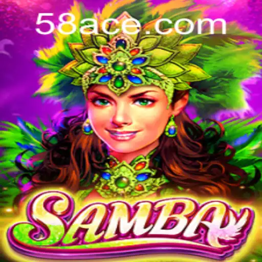 Discover the Exciting World of Samba at ACE58.COM